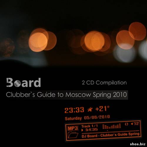 DJ Board - Clubber`s Guide to Moscow Spring (2010)