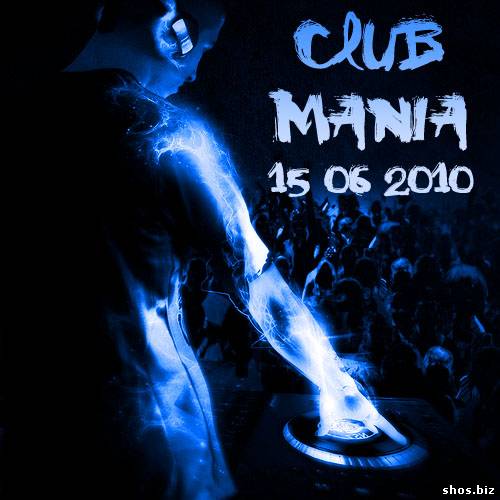 Club Mania (15.06.2010)