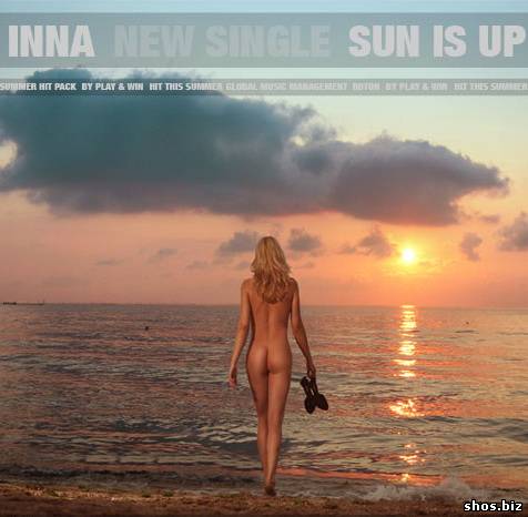 Inna - Sun is Up (2010)