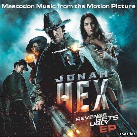 Jonah Hex - Mastodon (2010)