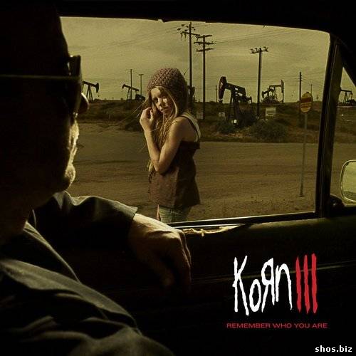 Korn - Korn III: Remember Who You Are [FLAC-Rip] (2010)