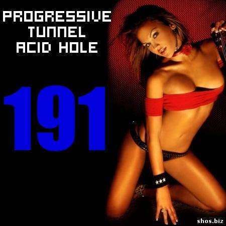 Progressive Tunnel - Acid Hole - 191 (08.07.2010)