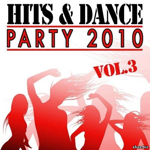 Hits Dance Party 2010 Volume 3 (2010)