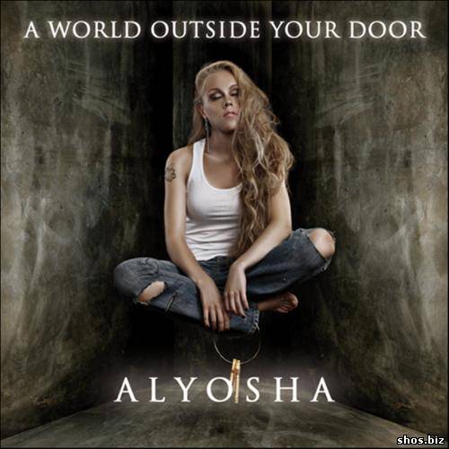 Alyosha - A World Outside Your Door (2010)