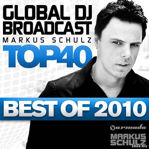 Global DJ Broadcast Top 40 - Best Of 2010 (2010)