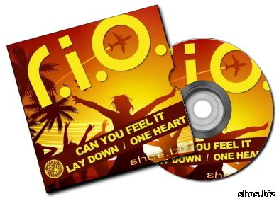 R.I.O. - Can You Feel It / Lay Down / One Heart (2010)
